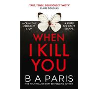 WHEN I KILL YOU by PARIS, B.A Paperback Self Help Business
