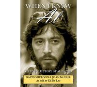 When I Knew Al: The Untold Story of Al Pacino