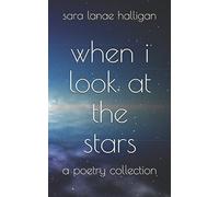 when i look at the stars: a romantic poetry collection