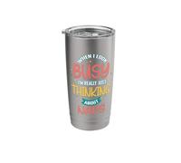 When I Look Busy I'm Really Just Thinking About Naps Stainless Steel Insulated Tumbler