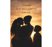 When I’m Not Here: A Legacy Keepsake Journal: Write Letters, Memories, and Life Reflections for the People You Love