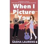 When I Picture You: A brand new sexy grumpy x sunshine queer rom com full of romance