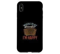 When I Play Accordion I'm Happy Accordion Lover Accordionist Case for iPhone XS Max