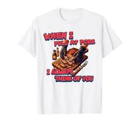 When I Pull My Pork I Always Think of You T-Shirt