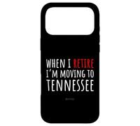 When I Retire I’m Moving to TENNESSEE - Funny American Humor Case for iPhone 17 Pro Max