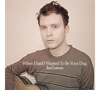 When I Said I Wanted to Be Your Dog by Lekman, Jens (2004) Audio CD