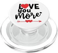 When I Say I Love You More Sign Love You Most The End I Win PopSockets PopGrip for MagSafe