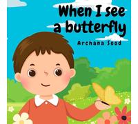 When I see a butterfly (Jivan and his butterfly)
