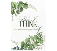 When I Think: A Cognitive Restructuring Journal
