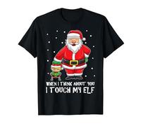 When I Think About You I Touch My Elf Shirt Funny Chirtsmas T-Shirt, Men, Black, Large