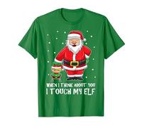 When I Think About You I Touch My Elf Shirt Funny Chirtsmas T-Shirt, Men, Kelly Green, 3X-Large