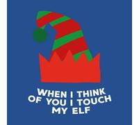 When I Think Of You I Touch My Elf Men's Christmas T-Shirt - Royal Blue - M