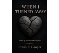 When I Turned Away: Poems of Distance and Despair