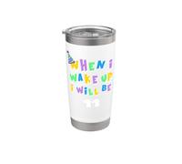 When I Wake Up I Will Be 11 Eleven Birthday Stainless Steel Insulated Tumbler