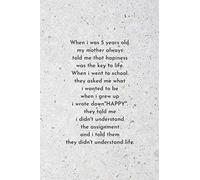 When I was 5 years old, my mother: motivational quote notebook-amazing gift - Journal