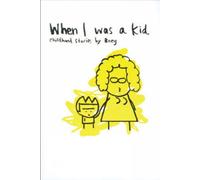 When I Was A Kid : Childhood Stories by Boey