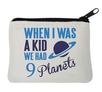 When I was A Kid We Had 9 Planets Neoprene Coin Purse Pouch 10x11cm White