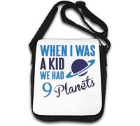 When I Was A Kid We Had 9 Planets Shoulder Bag White