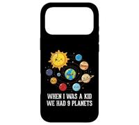 When I Was A Kid We Had 9 Planets Space Galaxy Women Men Case for iPhone 17 Pro Max