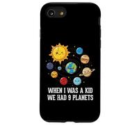 When I Was A Kid We Had 9 Planets Space Galaxy Women Men Case for iPhone SE (2020) / 7/8