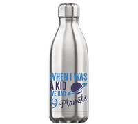 When I was A Kid We Had 9 Planets Vacuum Insulated Thermal Water Bottle Silver