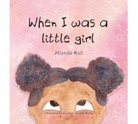 When I was a Little Girl