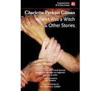 When I Was a Witch & Other Stories (Foundations of Feminist Fiction)