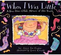 When I Was Little: A Four-Year-Old's Memoir of Her Youth