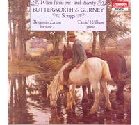 WHEN I WAS ONE-AND-TWENTY: BUTTERWORTH & GURNEY SONGS NEW CD
