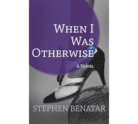 When I Was Otherwise: A Novel