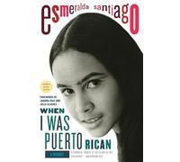 When I Was Puerto Rican: A Memoir (A Merloyd Lawrence Book)