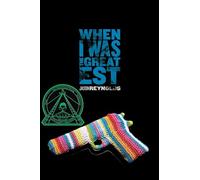 When I Was the Greatest