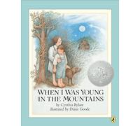 When I Was Young in the Mountains (Reading Rainbow Books)