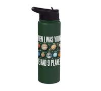 When I was Young We Had 9 Planets Solar System Astronomy Stainless Steel Insulated Water Bottle
