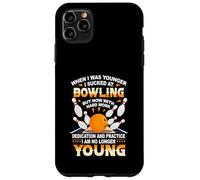 When I Was Younger I Sucked At Bowling Dedication Practice Case for iPhone 11 Pro Max