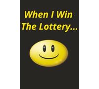 When I Win The Lottery