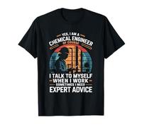 When I Work Sometime I Need Expert Advice, Chemical Engineer T-Shirt