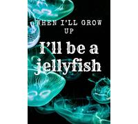 When I'll Grow Up I'll Be A Jellyfish - Numbered Dot Grid 6x9 Funny Philosophical: Numbered dot grid notebook, 6x9 inches, 116 pages, list of contents