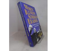 When Illness Strikes the Leader - The Dilemma of the Captive King