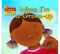 When I'm a Grown Up