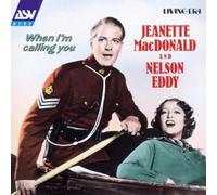 When I'm Calling You By Jeanette MacDonald ,Nelson Eddy (1994-07-01)