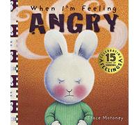 When I'm Feeling Angry: 15th Anniversary Edition (Feelings)