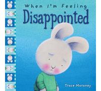 When I'm Feeling Disappointed