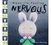 When I'm Feeling Nervous (Feelings)