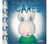 When I'm Feeling Scared