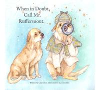 When in doubt, call Mr. Ruffersnout.