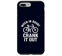 When in Doubt Crank It Out Motivational Biking & Road Bike Case for iPhone 7 Plus/8 Plus