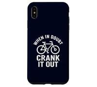 When in Doubt Crank It Out Motivational Biking & Road Bike Case for iPhone XS Max
