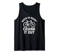 When in Doubt Crank It Out Motivational Biking & Road Bike Tank Top