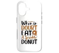 When in doubt eat a sprinkle donut - Donuts Case for iPhone 17